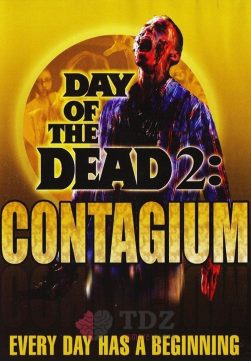 El Día de los Muertos 2: Contagio - 2005