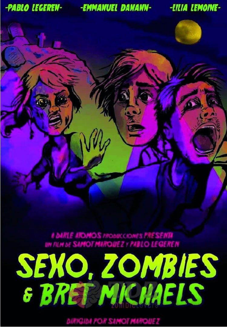 Sexo, Zombies y Bret Michaels - 2017